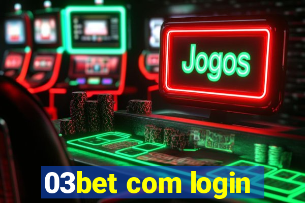 03bet com login